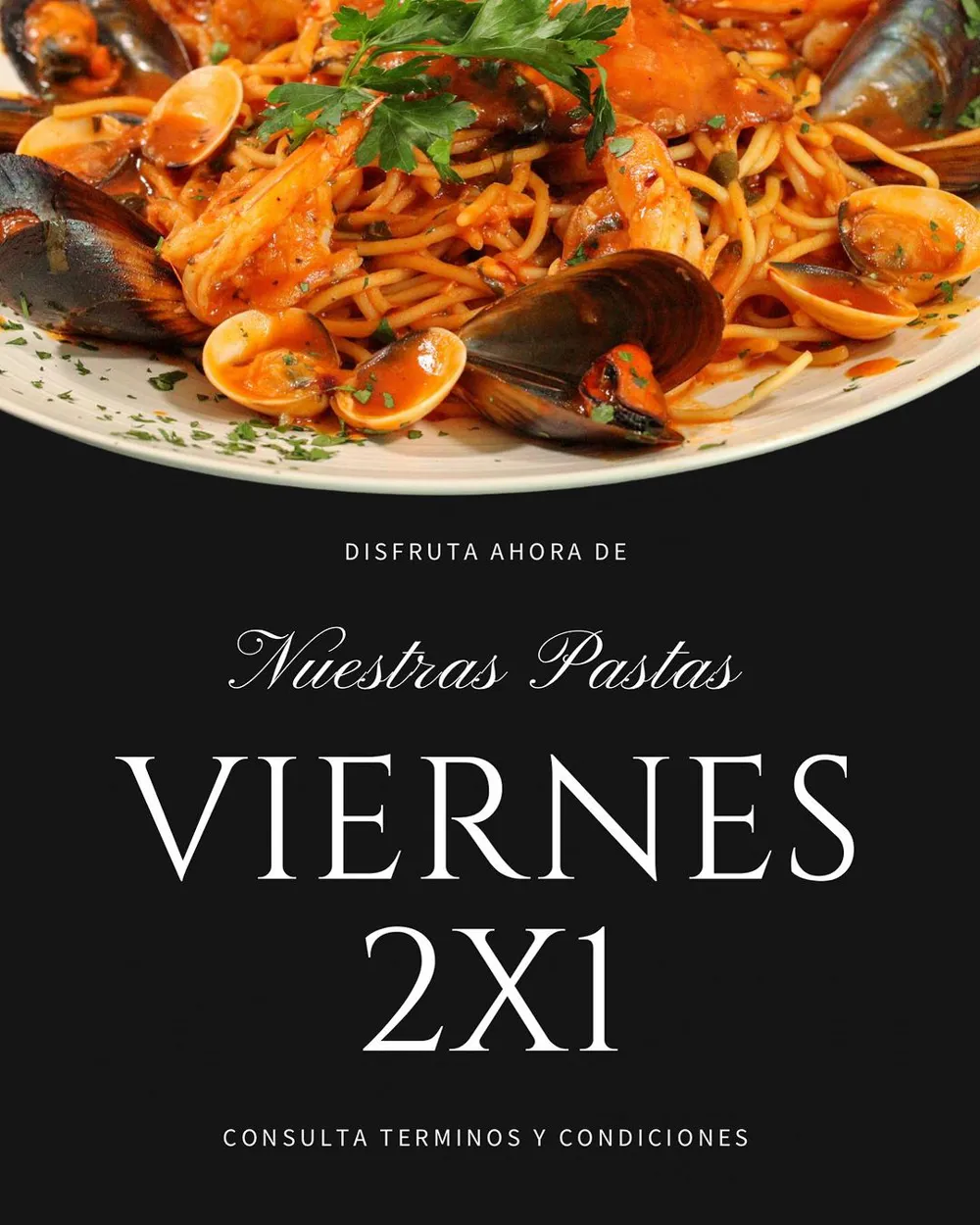  - Este viernes a partir de la 1 pm y hasta las 9 pm podrás disfrutar de nuestras pastas al 2x1, visítanos y pregunta por los platillos participantes.